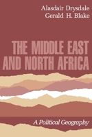 The Middle East and North Africa: A Political Geography 0195035380 Book Cover