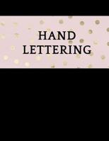 Hand Lettering: Un livre de pratique de la calligraphie, Carnet d'exercices de Calligraphie, 120 pages 1098562186 Book Cover