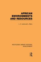 African Environments and Resources 0415852544 Book Cover
