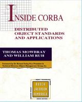 Inside Corba: Distributed Object Standards and Applications (Addison-Wesley Object Technology Series) 0201895404 Book Cover