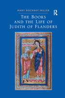 The Books and the Life of Judith of Flanders 036788769X Book Cover