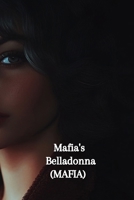Mafia's Belladonna (MAFIA) B0DSFM28ZD Book Cover