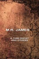 A Thin Ghost and Others 1514890321 Book Cover