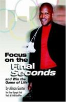 Focus On The Final Seconds 1599320266 Book Cover