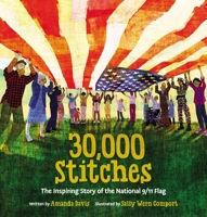 30,000 Stitches: The Inspiring Story of the National 9/11 Flag 1546013695 Book Cover