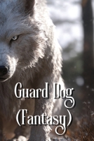 Guard Dog (Fantasy) B0DR7GX2CD Book Cover