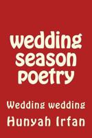 Wedding Season Poetry 1548707066 Book Cover