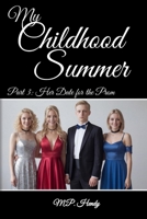 My Childhood Summer Part 3: Her Date for the Prom (The Survivor's Regression) B0GVTK6B9J Book Cover