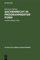 Sachenrecht in programmierter Form (De Gruyter Lehrbuch) (German Edition) 3110040298 Book Cover