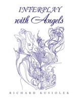 INTERPLAY with Angels B0CKGX97HB Book Cover