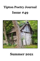 Tipton Poetry Journal #49 - Summer 2021 B09HG171GD Book Cover