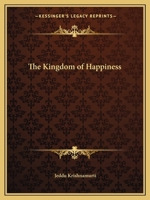 The Kingdom of Happiness 1162597763 Book Cover