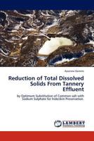 Reduction of Total Dissolved Solids From Tannery Effluent 3847333879 Book Cover
