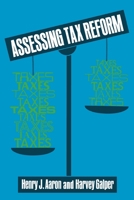 Assessing Tax Reform (Studies of Government Finance : Second Series) 0815700377 Book Cover