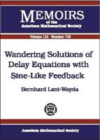 Wandering Solutions of Delay Equations with Sine-Like Feedback 0821826808 Book Cover