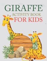Giraffe Activity Book For Kids: Giraffe Coloring Book For Toddlers B09KNGJ9SF Book Cover