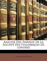 Analyse Des Travaux De La Societe Des Philobiblon De Londres (1862) 1167493834 Book Cover