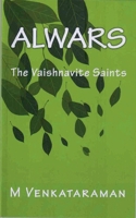Alwars, The Vaishnavite Saints B09KNGGGP9 Book Cover