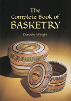 Complete Book of Basketry 0486418057 Book Cover