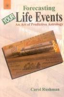 Forecasting Your Life Events: An Art of Predictive Astrology 8178221098 Book Cover