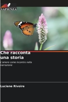 Che racconta una storia 6205861666 Book Cover