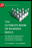 The Ultimate Book of Business Skills: The 100 Most Important Techniques for Being Successful in Business (Capstone Reference) 1841125474 Book Cover