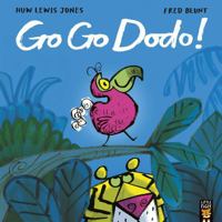 Go Go Dodo! 1838919724 Book Cover
