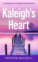 Kaleigh's Heart B0DFCVH1P4 Book Cover