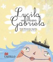 Lucila se Llama Gabriela (La Otra Escalera) 970200828X Book Cover