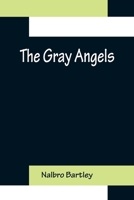 The Gray Angels 9356156352 Book Cover