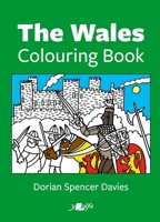 The Wales Colouring Book 1800993722 Book Cover