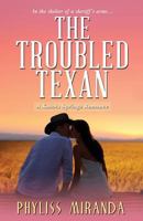 The Troubled Texan 1601832249 Book Cover