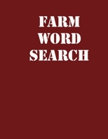 Farm word search: large print puzzle book.8,5x11, matte cover,39 Large Print Challenging Puzzles Book for kids ages 6-8 and Book for adults also, with solution 1679033727 Book Cover