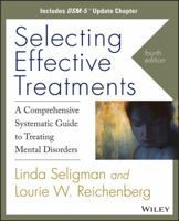Selecting Effective Treatments: A Comprehensive, Systematic Guide to Treating Mental Disorders 078794307X Book Cover