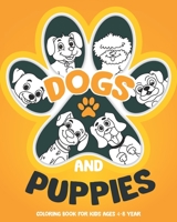 Puppies and Dogs Coloring Book: for Little Kids Aged 4 and 8 Years B09C1FRKS3 Book Cover