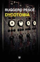 Dycotomia: Fantastoria Della Seconda Guerra Mondiale 8869490815 Book Cover