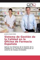 Sistema de Gestión de la Calidad en la Oficina de Farmacia Española 613909013X Book Cover