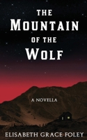 The Mountain of the Wolf 1544288875 Book Cover