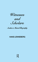 Witnesses and Scholars: Studies in Musical Biography (Musicology Series) 2881242103 Book Cover