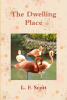 The Dwelling Place 1387878921 Book Cover