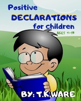 Postive Declarations for children 1653487607 Book Cover