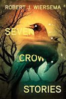 Seven Crow Stories 1771483954 Book Cover