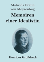 Memoiren einer Idealistin (Großdruck) 3847853317 Book Cover