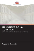 Injustices de la ...Justice (French Edition) 6209487122 Book Cover