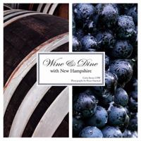 Wine & Dine with New Hampshire 0980224586 Book Cover