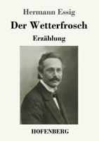 Der Wetterfrosch: Erzählung 3743726793 Book Cover