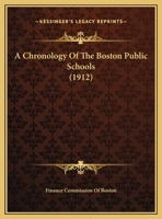 A Chronology Of The Boston Public Schools 1437449379 Book Cover