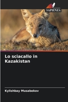 Lo sciacallo in Kazakistan (Italian Edition) 663057074X Book Cover