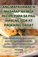 Ang Mapahamak Na Masarap Na MGA Recipe Para Sa Pag-Ihaw Ng Isda at Pagkaing-Dagat 1835315828 Book Cover