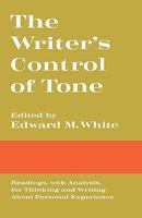 The writer's control of tone;: Readings, with analysis, for thinking and writing about personal experience 039309894X Book Cover